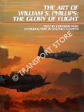 The Art of William S. Phillips: The Glory of Flight by PARK, Edward
